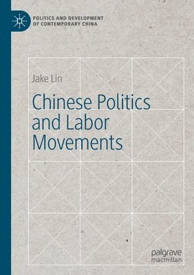 Chinese Politics and Labor Movements 1