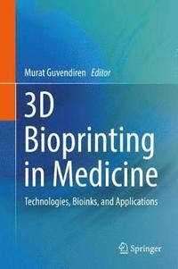 bokomslag 3D Bioprinting in Medicine