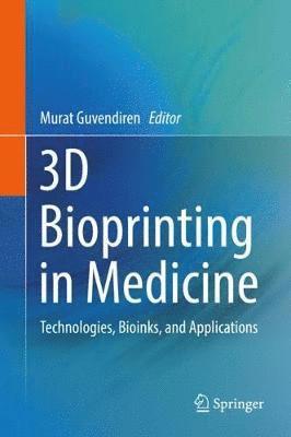 bokomslag 3D Bioprinting in Medicine