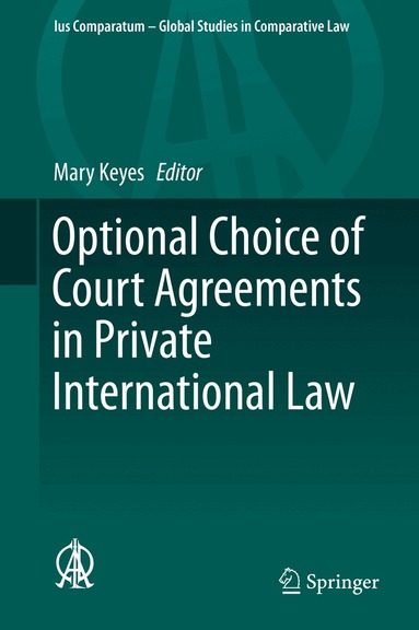 Mary Keyes - Optional Choice of Court Agreements in Private International Law, Inbunden