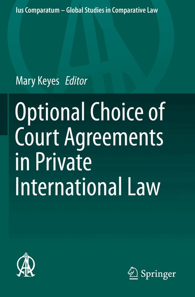 Mary Keyes - Optional Choice of Court Agreements in Private International Law, Häftad