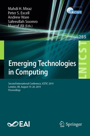 Mahdi H. Miraz, Peter S. Excell, Andrew Ware, Safeeullah Soomro, Maaruf Ali - Emerging Technologies in Computing, Häftad