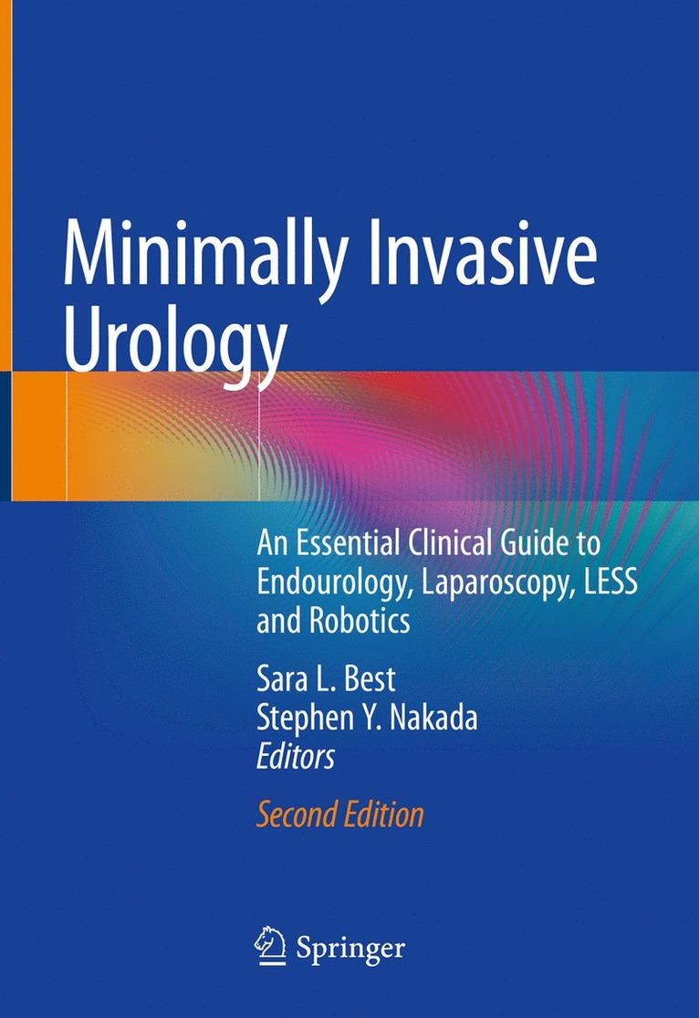 Sara L. Best, Stephen Y. Nakada - Minimally Invasive Urology, Inbunden