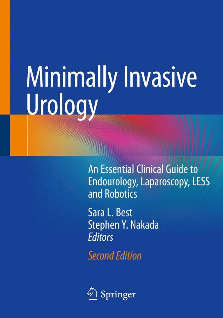 Sara L. Best, Stephen Y. Nakada - Minimally Invasive Urology, Häftad