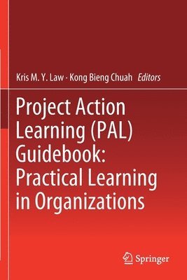 bokomslag Project Action Learning (PAL) Guidebook: Practical Learning in Organizations