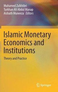 bokomslag Islamic Monetary Economics and Institutions