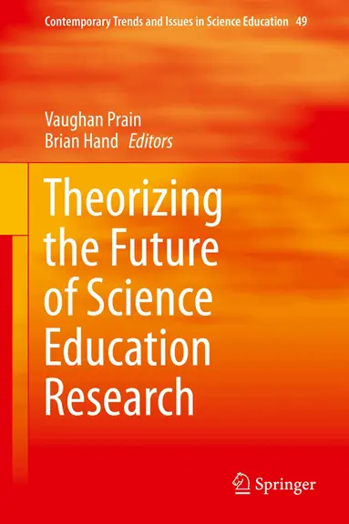 Vaughan Prain, Brian Hand - Theorizing the Future of Science Education Research, Inbunden