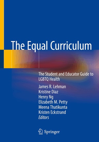 James R. Lehman, Kristine Diaz, Henry Ng, Elizabeth M. Petty, Meena Thatikunta, Kristen Eckstrand - Equal Curriculum, Häftad