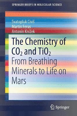 bokomslag The Chemistry of CO2 and TiO2