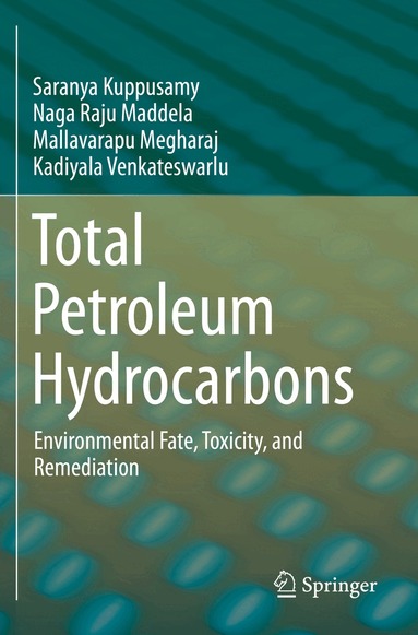 Saranya Kuppusamy, Naga Raju Maddela, Mallavarapu Megharaj, Kadiyala Venkateswarlu - Total Petroleum Hydrocarbons, Häftad