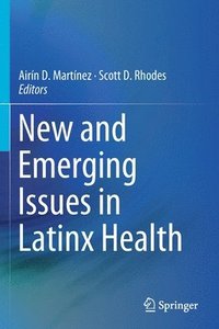 bokomslag New and Emerging Issues in Latinx Health