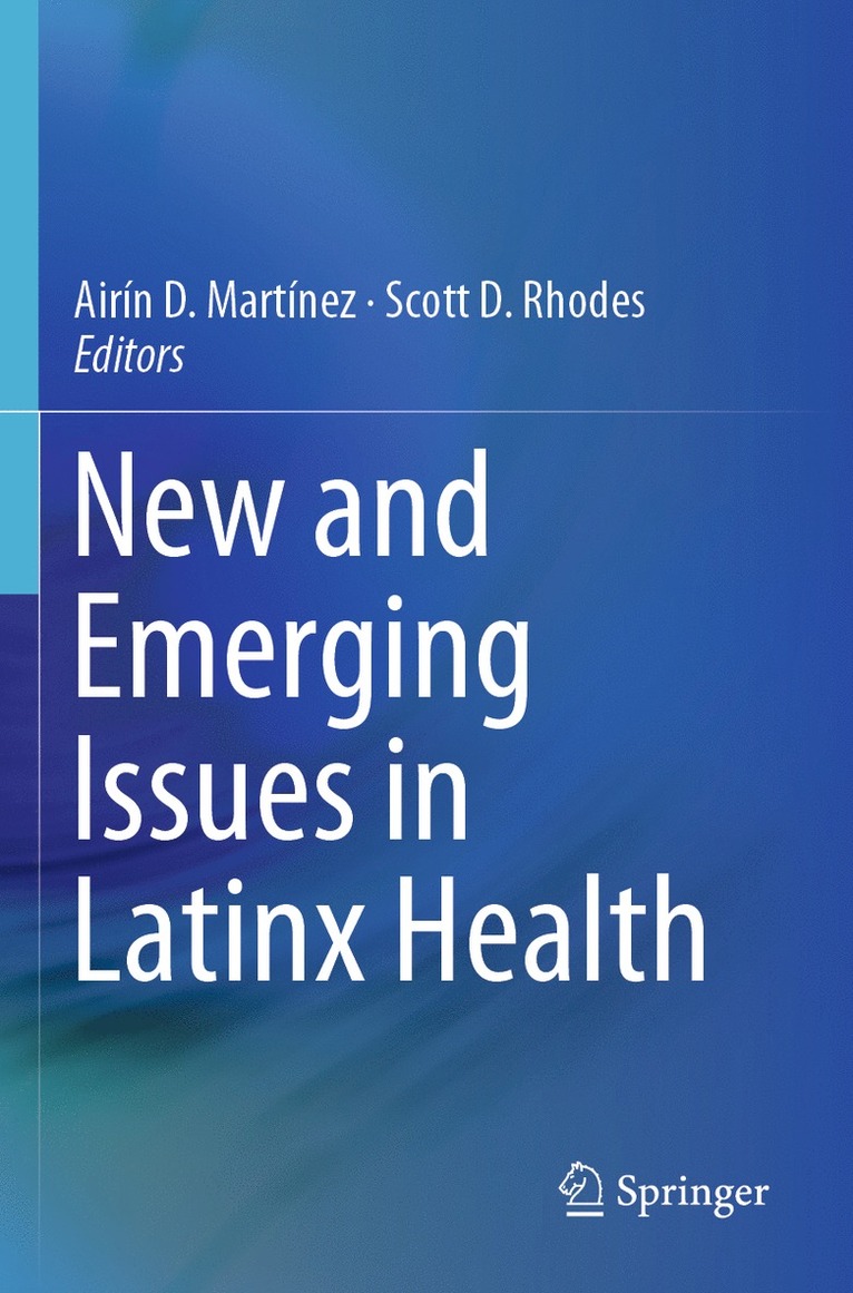 Airín D. Martínez, Scott D. Rhodes, Airin D. Martinez - New and Emerging Issues in Latinx Health, Häftad