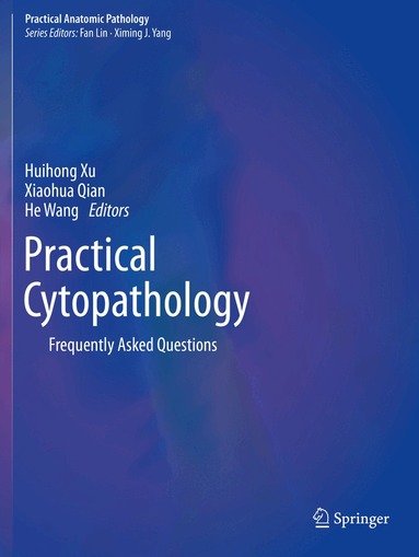Huihong Xu, Xiaohua Qian, He Wang - Practical Cytopathology, Häftad