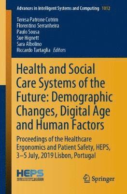 Health and Social Care Systems of the Future: Demographic Changes, Digital Age and Human Factors 1