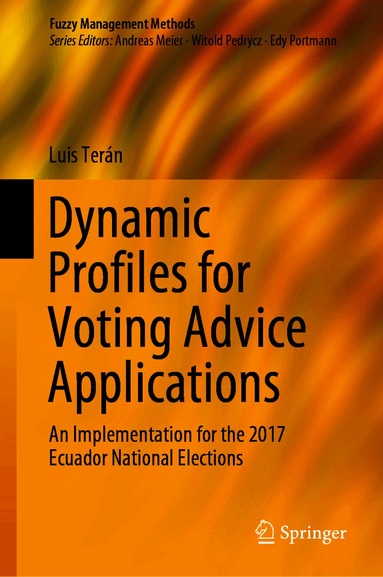 Luis Terán - Dynamic Profiles for Voting Advice Applications, Inbunden