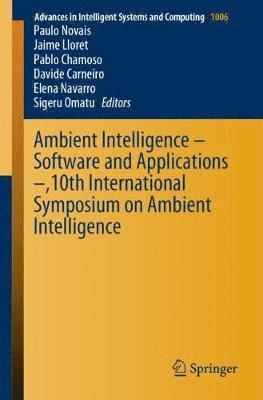 bokomslag Ambient Intelligence - Software and Applications -,10th International Symposium on Ambient Intelligence
