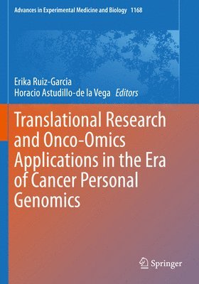 Translational Research and Onco-Omics Applications in the Era of Cancer Personal Genomics 1