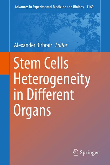Alexander Birbrair - Stem Cells Heterogeneity in Different Organs, Inbunden