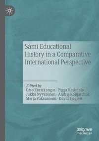 bokomslag Sami Educational History in a Comparative International Perspective