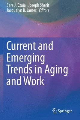 bokomslag Current and Emerging Trends in Aging and Work