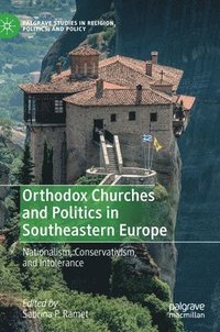 bokomslag Orthodox Churches and Politics in Southeastern Europe