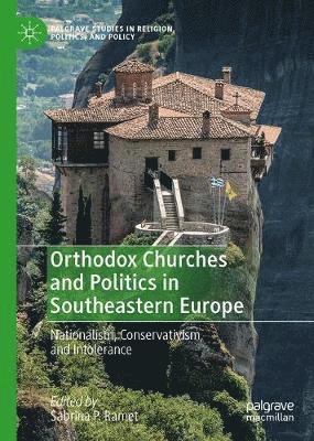 Orthodox Churches and Politics in Southeastern Europe 1