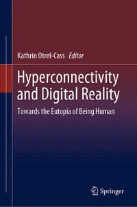 bokomslag Hyperconnectivity and Digital Reality