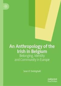 bokomslag An Anthropology of the Irish in Belgium