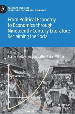 From Political Economy to Economics through Nineteenth-Century Literature 1