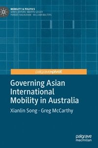 bokomslag Governing Asian International Mobility in Australia