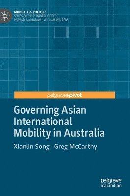 Governing Asian International Mobility in Australia 1