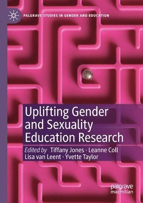 Uplifting Gender and Sexuality Education Research 1