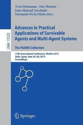 Advances in Practical Applications of Survivable Agents and Multi-Agent Systems: The PAAMS Collection 1