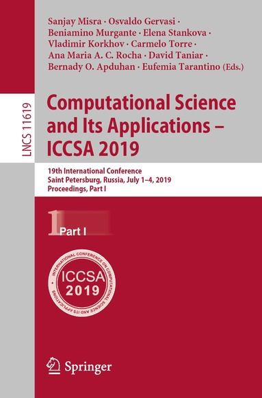 Sanjay Misra, Osvaldo Gervasi, Beniamino Murgante, Elena Stankova, Vladimir Korkhov, Carmelo Torre, Ana Maria A.C. Rocha, David Taniar, Bernady O. Apduhan, Eufemia Tarantino - Computational Science and Its Applications – ICCSA 2019, Häftad