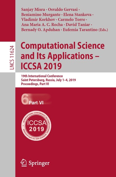 Sanjay Misra, Osvaldo Gervasi, Beniamino Murgante, Elena Stankova, Vladimir Korkhov, Carmelo Torre, Ana Maria A.C. Rocha, David Taniar, Bernady O. Apduhan, Eufemia Tarantino - Computational Science and Its Applications – ICCSA 2019, Häftad