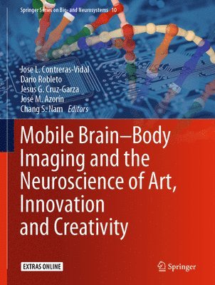 bokomslag Mobile Brain-Body Imaging and the Neuroscience of Art, Innovation and Creativity