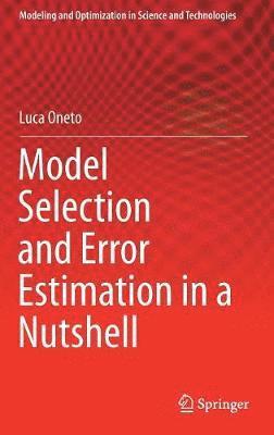 bokomslag Model Selection and Error Estimation in a Nutshell