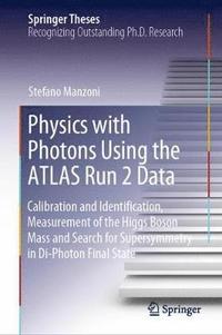 bokomslag Physics with Photons Using the ATLAS Run 2 Data