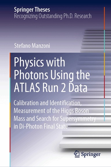 Stefano Manzoni - Physics with Photons Using the ATLAS Run 2 Data, Inbunden