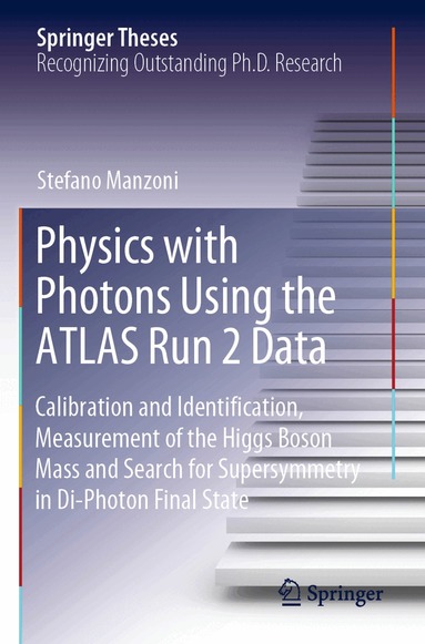 Stefano Manzoni - Physics with Photons Using the ATLAS Run 2 Data, Häftad