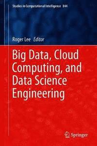 bokomslag Big Data, Cloud Computing, and Data Science Engineering