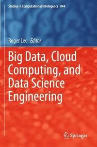 bokomslag Big Data, Cloud Computing, and Data Science Engineering