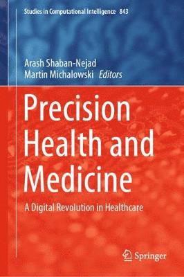 Arash Shaban-Nejad, Martin Michalowski - Precision Health and Medicine, Inbunden