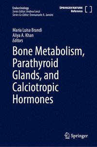 bokomslag Bone Metabolism, Parathyroid Glands, and Calciotropic Hormones