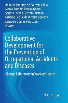 Collaborative Development for the Prevention of Occupational Accidents and Diseases 1