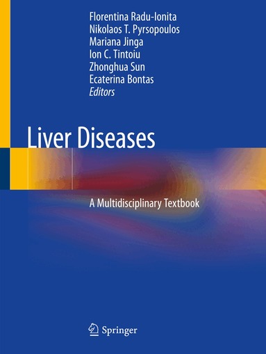 Florentina Radu-Ionita, Nikolaos T. Pyrsopoulos, Mariana Jinga, Ion C. Tintoiu, Zhonghua Sun, Ecaterina Bontas - Liver Diseases, Häftad