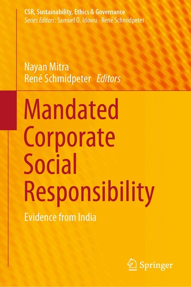 Nayan Mitra, René Schmidpeter - Mandated Corporate Social Responsibility, Inbunden