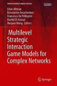 bokomslag Multilevel Strategic Interaction Game Models for Complex Networks