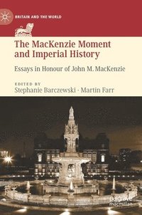 bokomslag The MacKenzie Moment and Imperial History