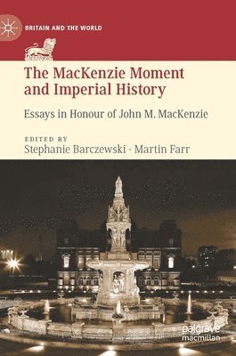 bokomslag The MacKenzie Moment and Imperial History